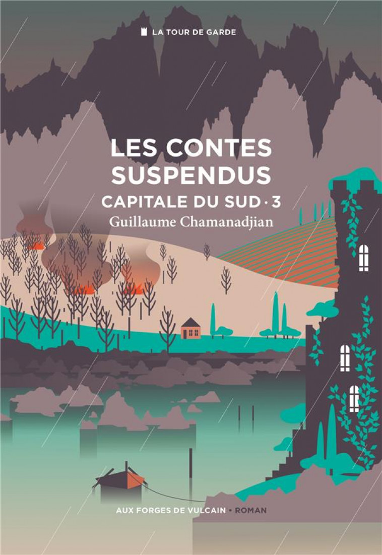 CAPITALE DU SUD T.3 : LES CONTES SUSPENDUS - CHAMANADJIAN - FORGES VULCAIN