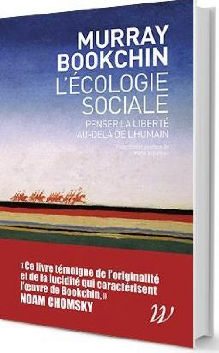 L'ECOLOGIE SOCIALE  -  PENSER LA LIBERTE AU-DELA DE L'HUMAIN - BOOKCHIN MURRAY - WILDPROJECT