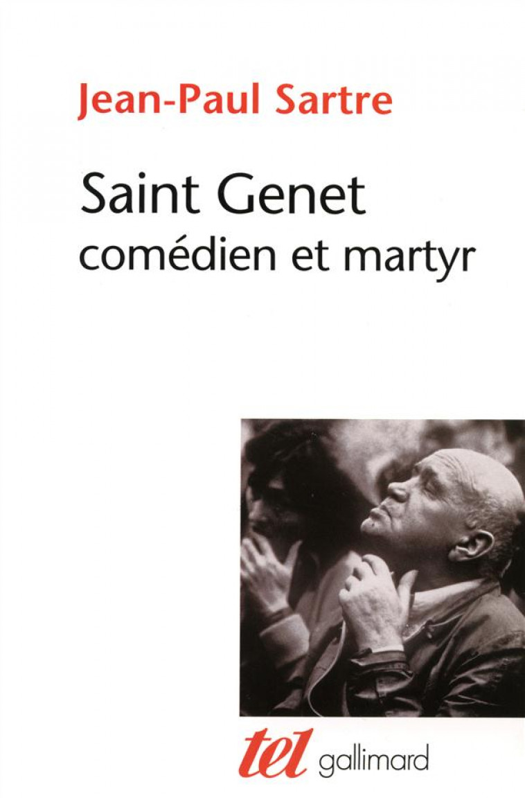 SAINT GENET, COMEDIEN ET MARTYR - SARTRE JEAN-PAUL - GALLIMARD