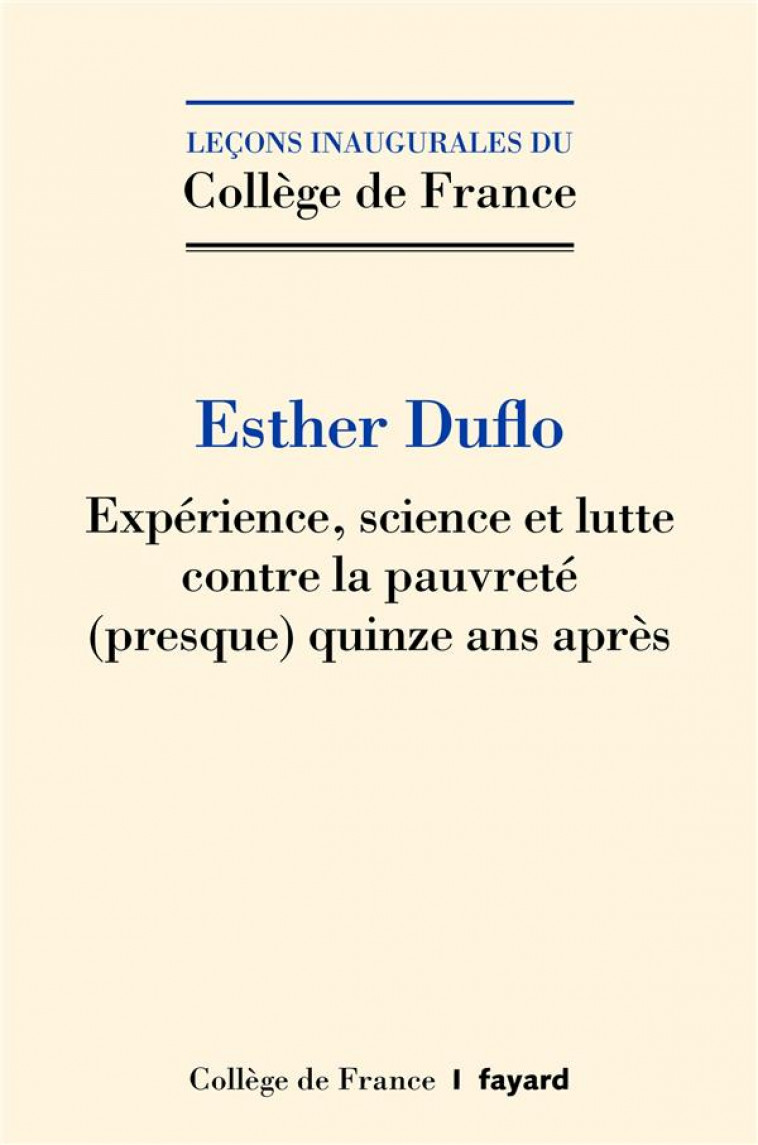 EXPERIENCE, SCIENCE ET LUTTE CONTRE LA PAUVRETE (PRESQUE) QUINZE APRES - DUFLO ESTHER - FAYARD