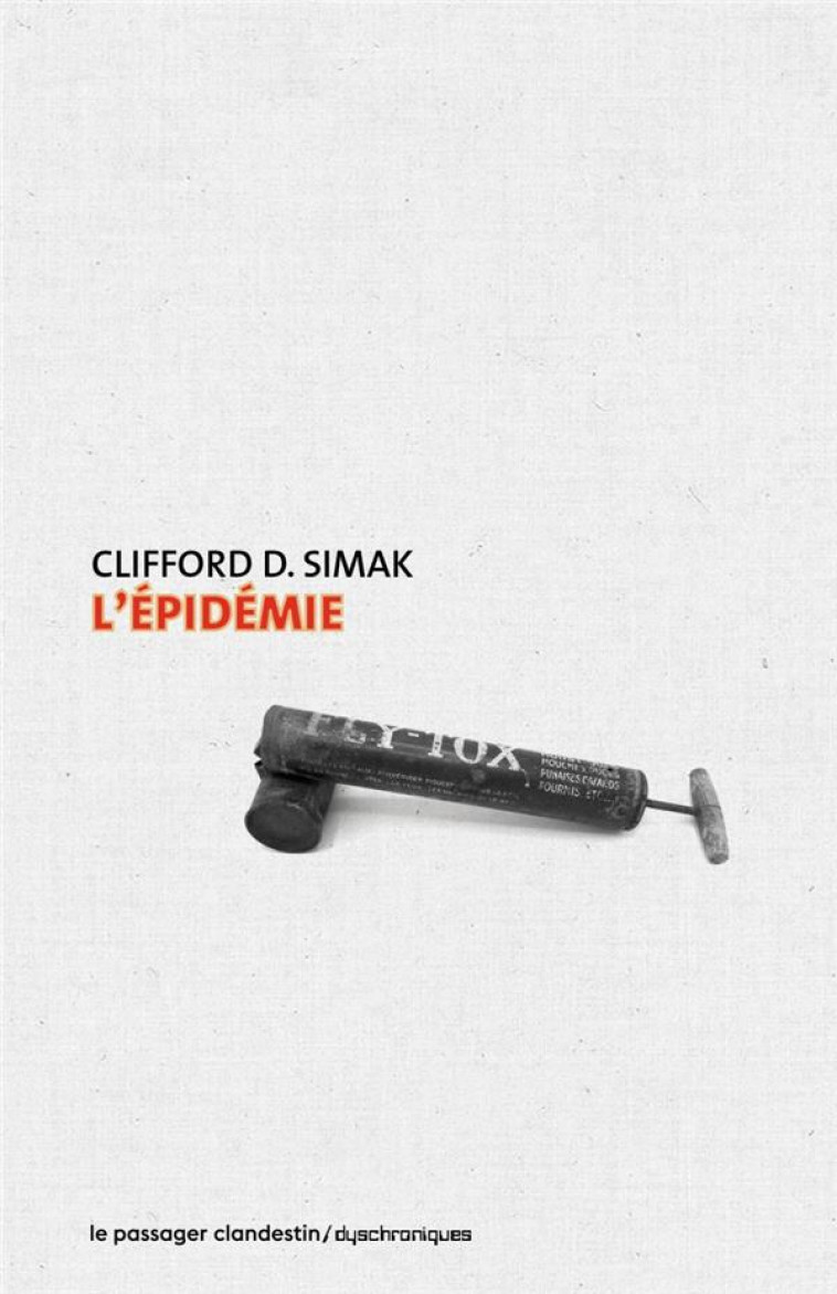 L'EPIDEMIE - SIMAK/BELLEC - CLANDESTIN