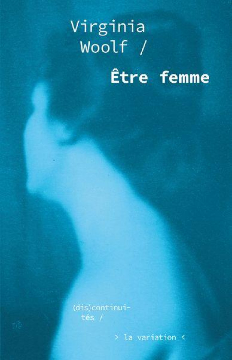 ETRE FEMME - WOOLF VIRGINIA - DE LA VARIATION