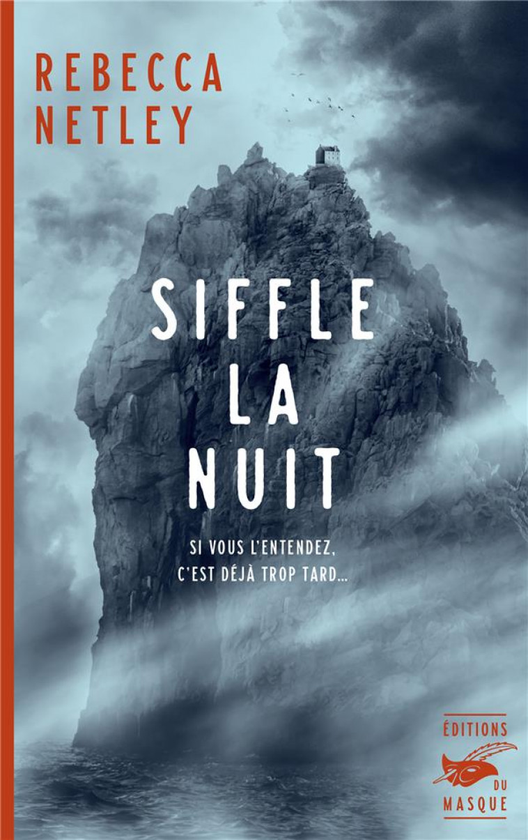 SIFFLE LA NUIT - NETLEY REBECCA - EDITIONS DU MASQUE