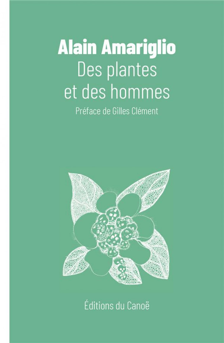 DES PLANTES ET DES HOMMES - ALAIN AMARIGLIO - DU LUMIGNON