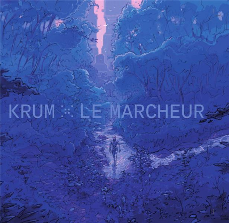 LE MARCHEUR - KRUM - HELICE HELAS