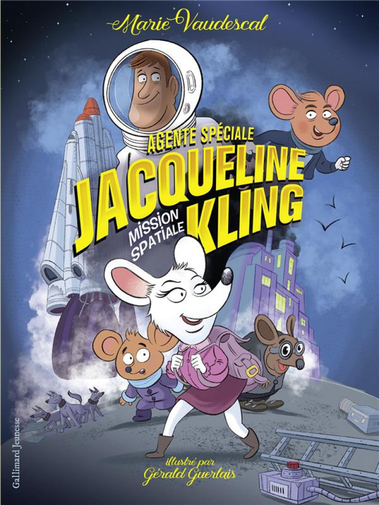 AGENTE SPECIALE JACQUELINE KLING T.2 : MISSION SPATIALE - VAUDESCAL MARIE - GALLIMARD