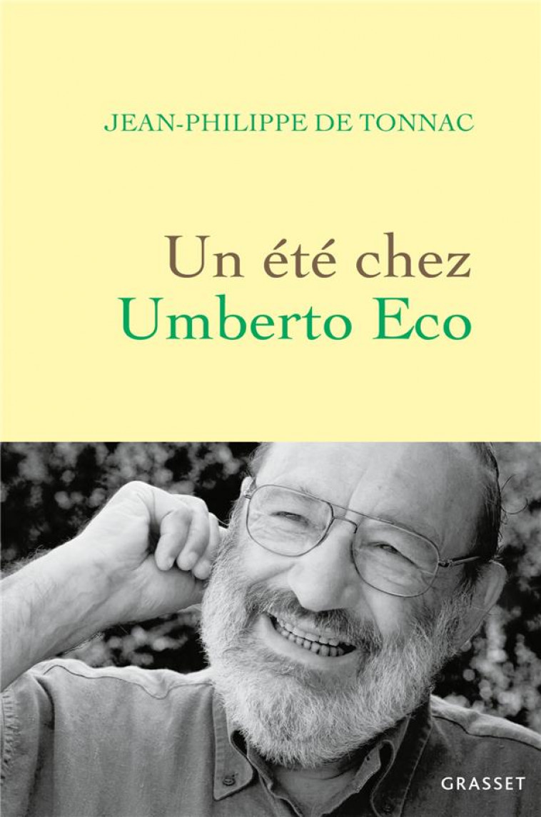 UN ETE CHEZ UMBERTO ECO - TONNAC DE JEAN-PHILIPPE - GRASSET