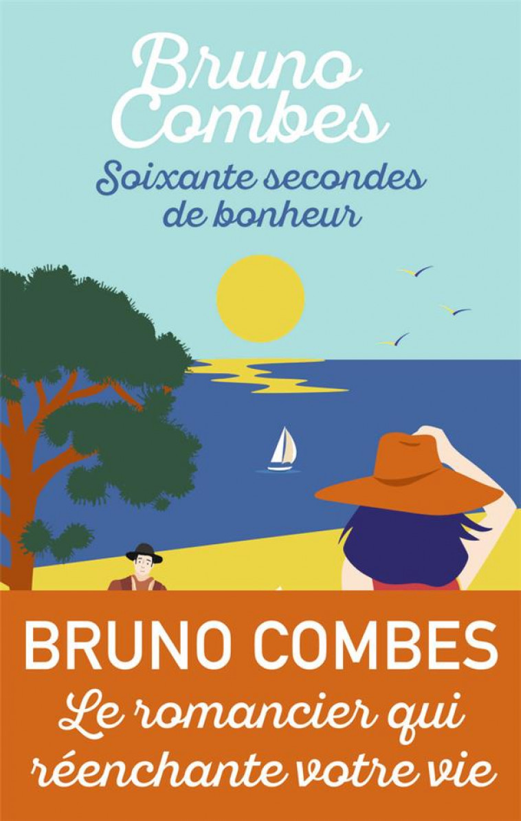 SOIXANTE SECONDES DE BONHEUR - COMBES BRUNO - J'AI LU