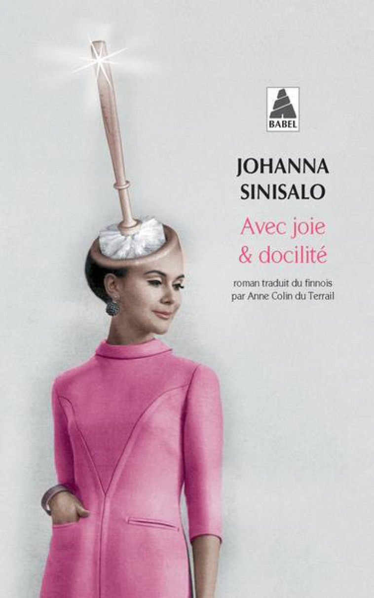 AVEC JOIE ET DOCILITE - SINISALO JOHANNA - ACTES SUD