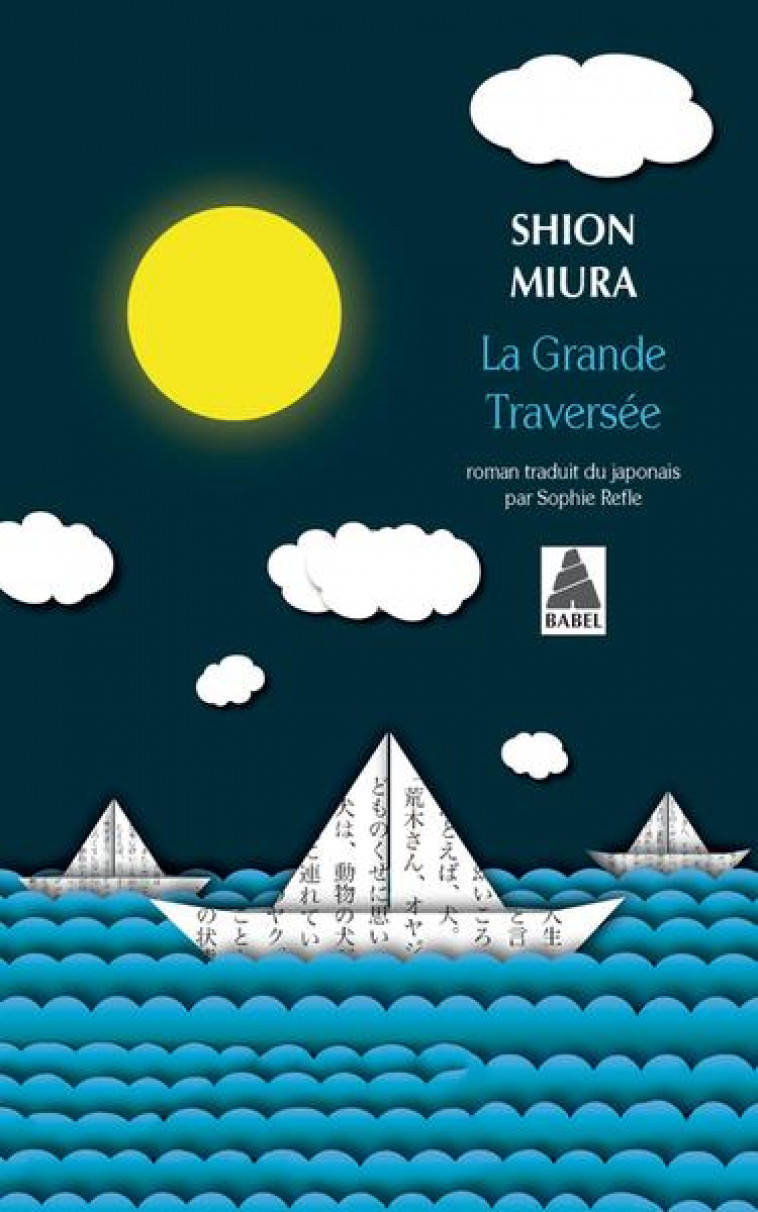 LA GRANDE TRAVERSEE - MIURA SHION - ACTES SUD