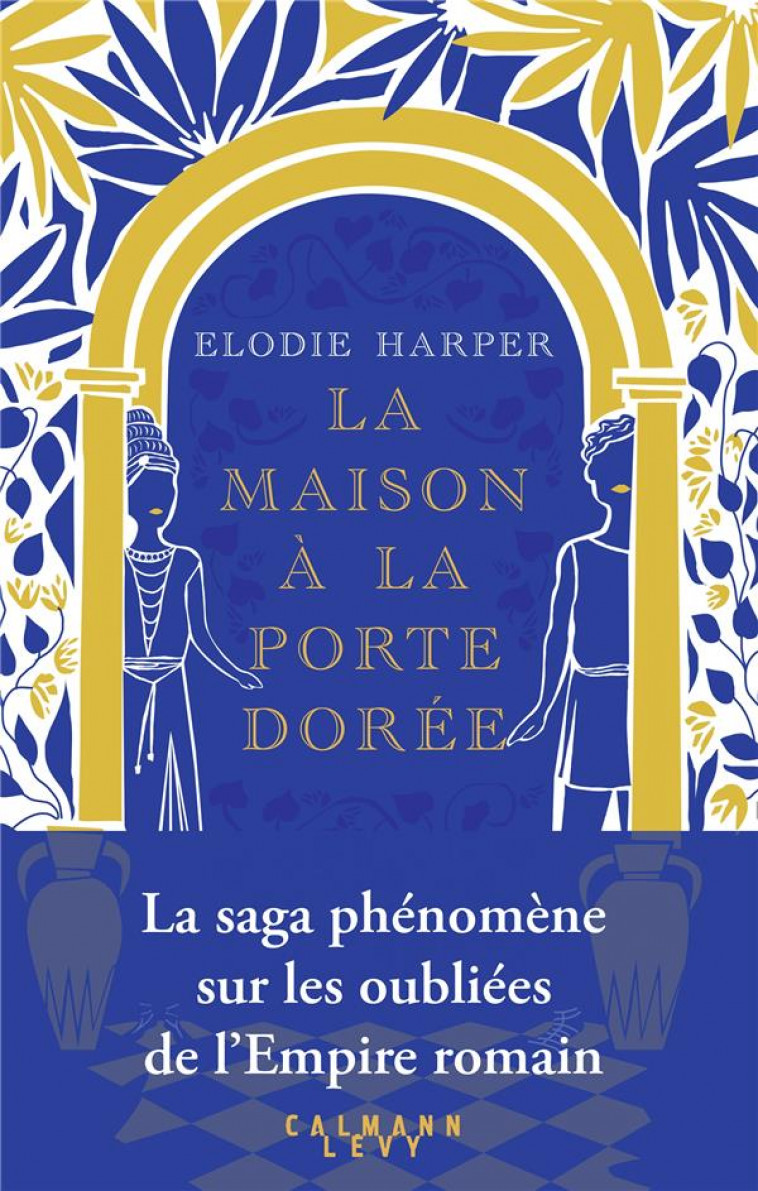 LA MAISON A LA PORTE DOREE - HARPER ELODIE - CALMANN-LEVY