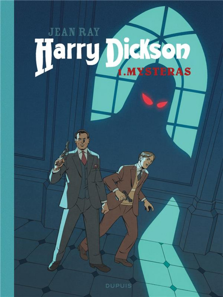 HARRY DICKSON T.1 : MYSTERAS - RAY/HEADLINE/ VERGARI/ CATACCH - DUPUIS