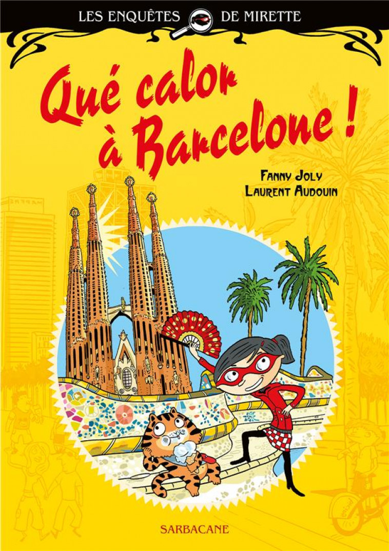 QUE CALOR A BARCELONE - JOLY/AUDOUIN - SARBACANE