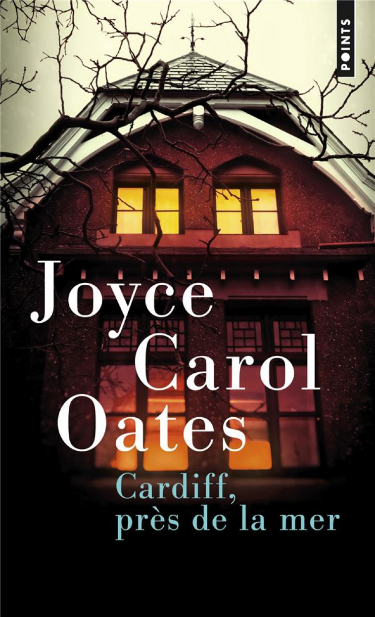 CARDIFF, PRES DE LA MER - OATES JOYCE CAROL - POINTS