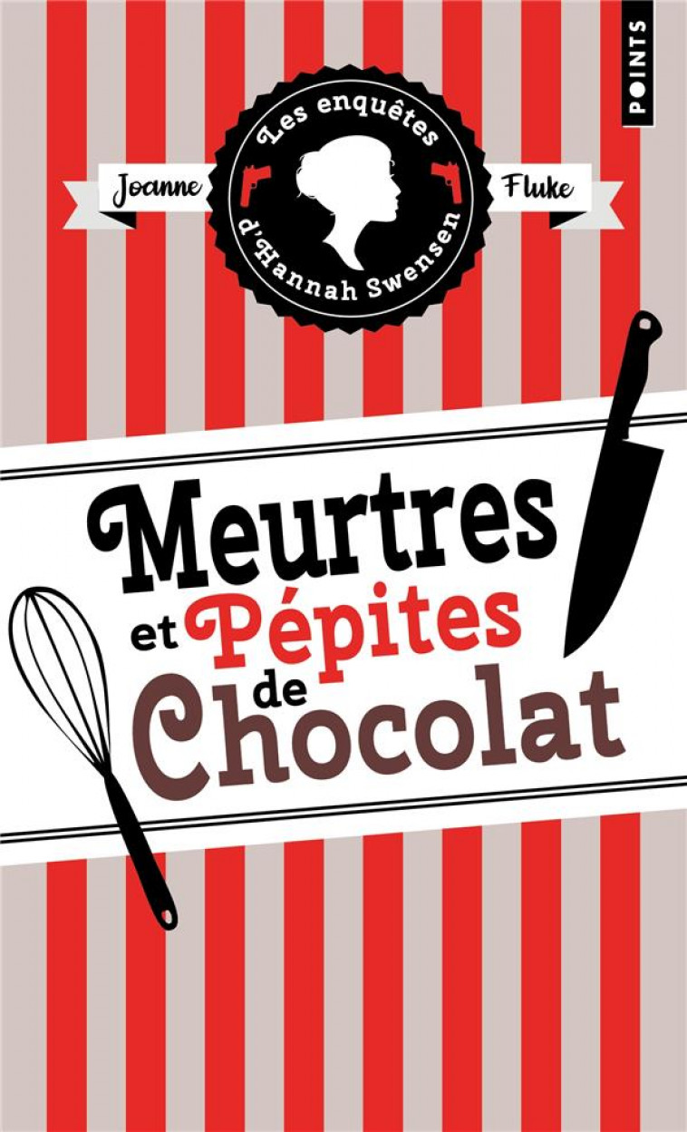 LES ENQUETES D'HANNAH SWENSEN T.1 : MEURTRES ET PEPITES DE CHOCOLAT - FLUKE JOANNE - POINTS