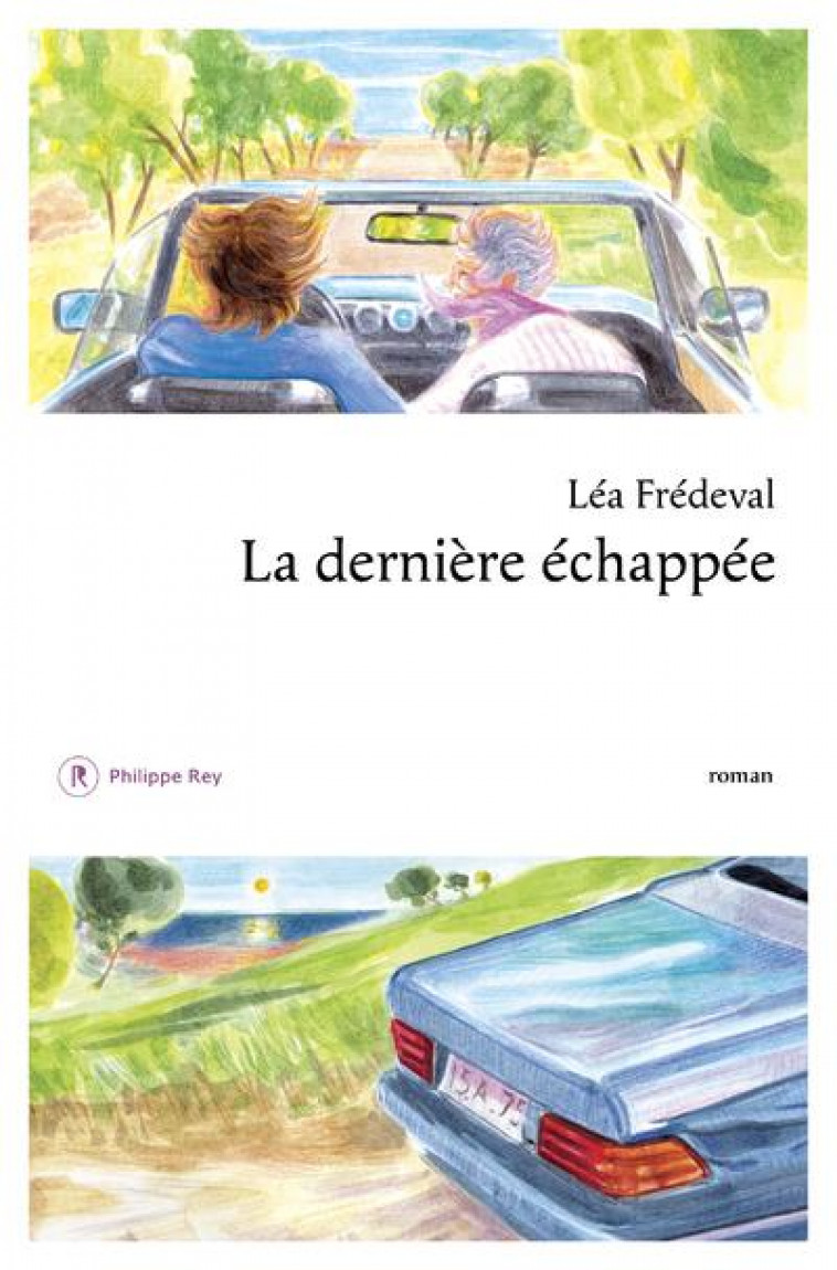 LA DERNIERE ECHAPPEE - FREDEVAL LEA - REY