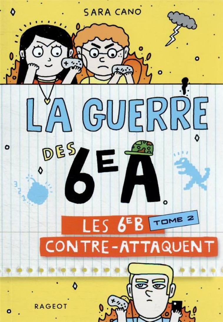 LA GUERRE DES 6E A T.2  -  LES 6E B CONTRE-ATTAQUENT - CANO/PABLO DELCIELO - RAGEOT