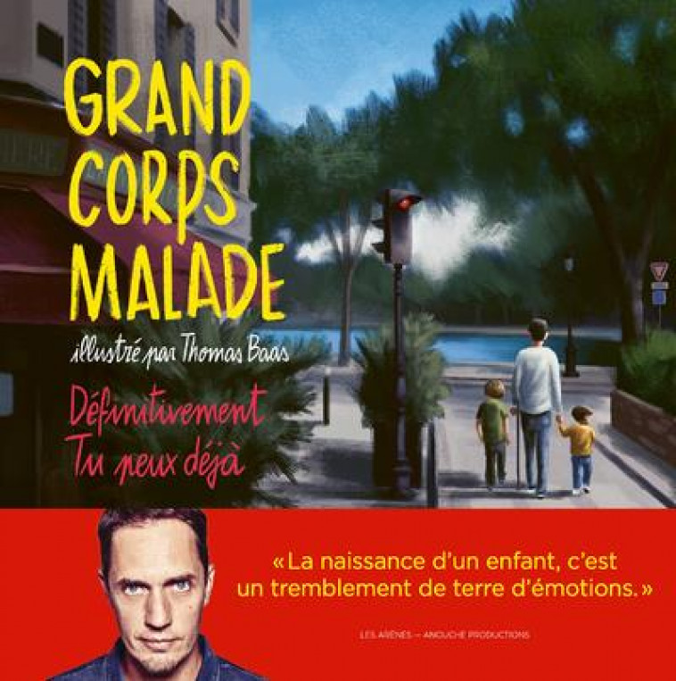 DEFINITEVEMENT, TU PEUX DEJA - GRAND CORPS MALADE - ARENES