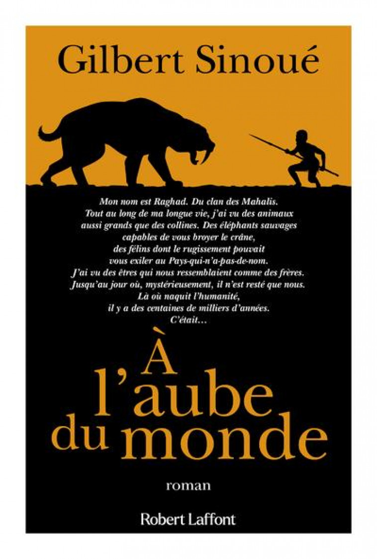 A L'AUBE DU MONDE - SINOUE GILBERT - ROBERT LAFFONT