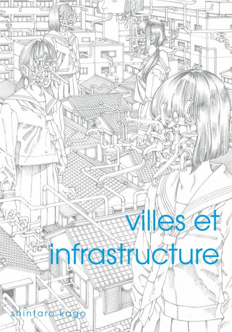 VILLES ET INFRASTRUCTURE - KAGO SHINTARO - IMHO