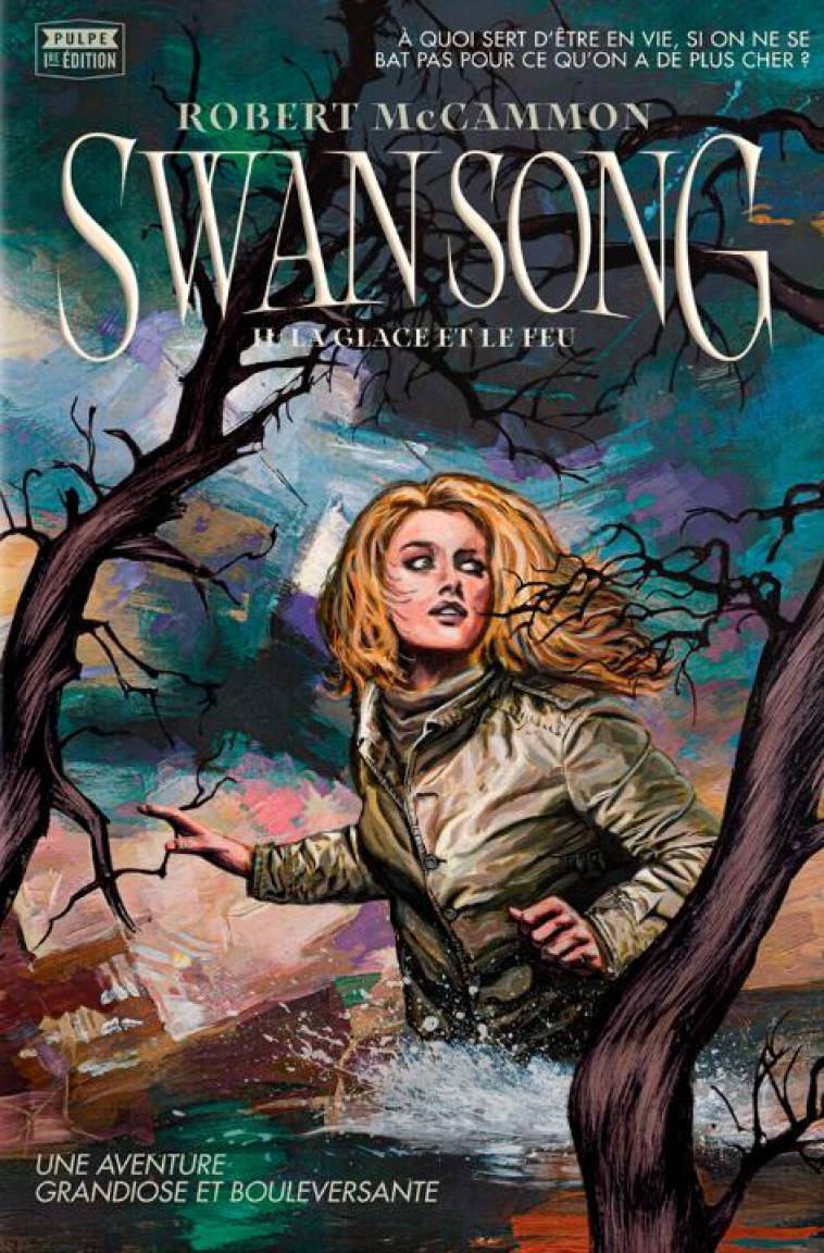 SWAN SONG T.2 : LA GLACE ET LE FEU - MCCAMMON/BERNARD - LOUVERTURE