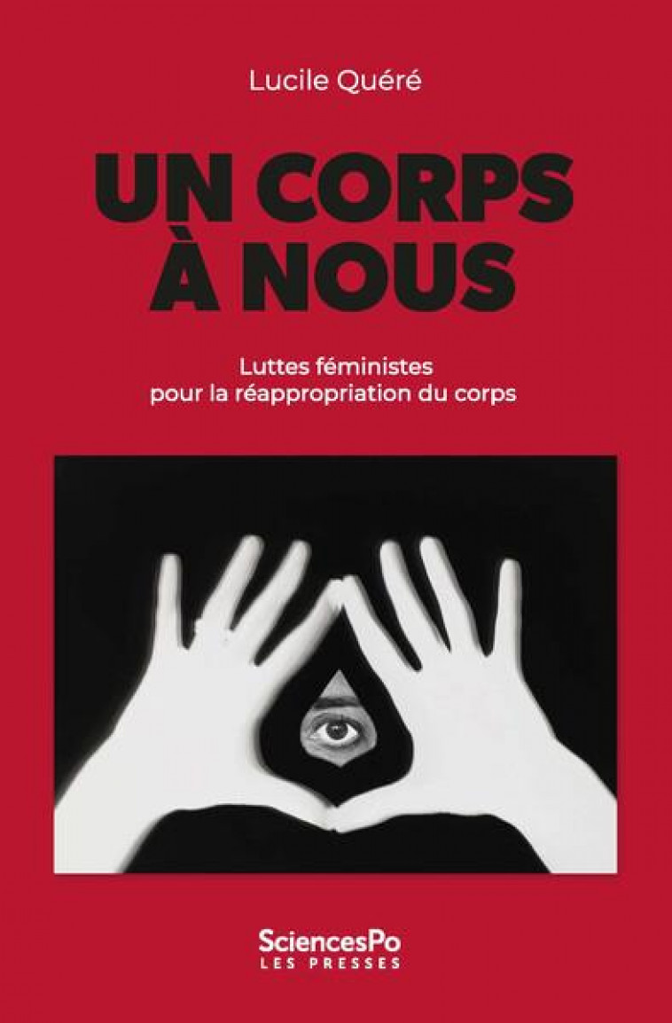 UN CORPS A NOUS - QUERE LUCILE - SCIENCES PO