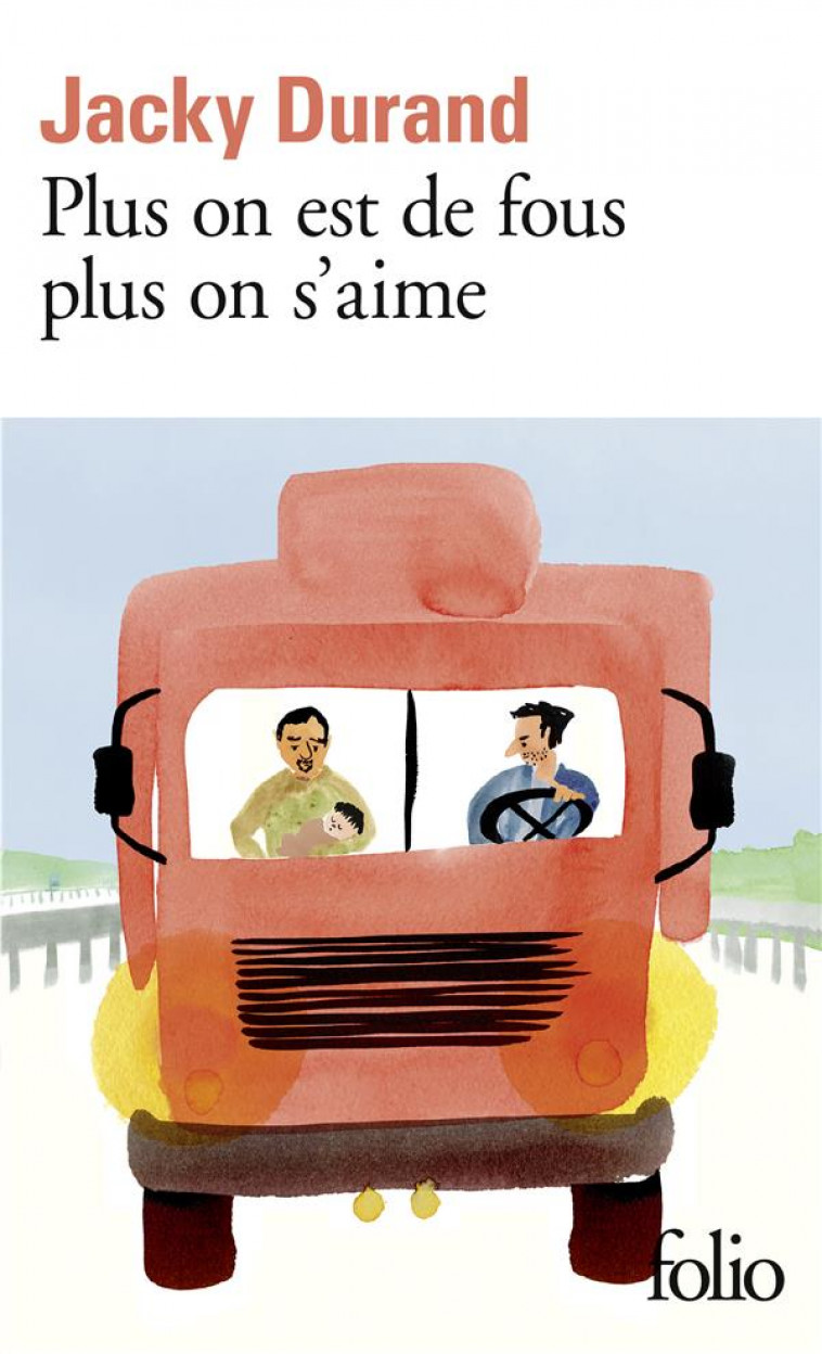 PLUS ON EST DE FOUS, PLUS ON S'AIME - DURAND JACKY - GALLIMARD