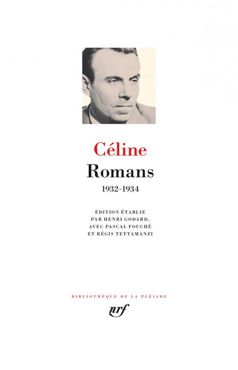 ROMANS : 1932-1934 - CELINE L-F. - GALLIMARD