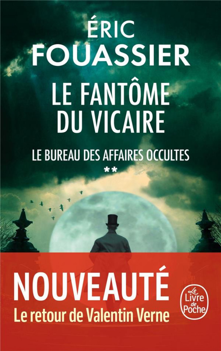 LE BUREAU DES AFFAIRES OCCULTES T.2 : LE FANTOME DU VICAIRE - FOUASSIER ERIC - LGF/Livre de Poche