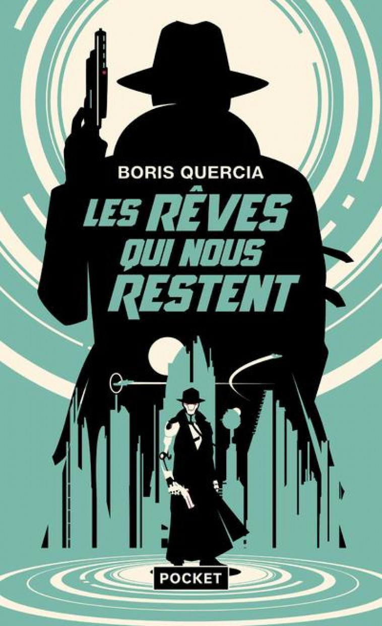 LES REVES QUI NOUS RESTENT - QUERCIA BORIS - POCKET