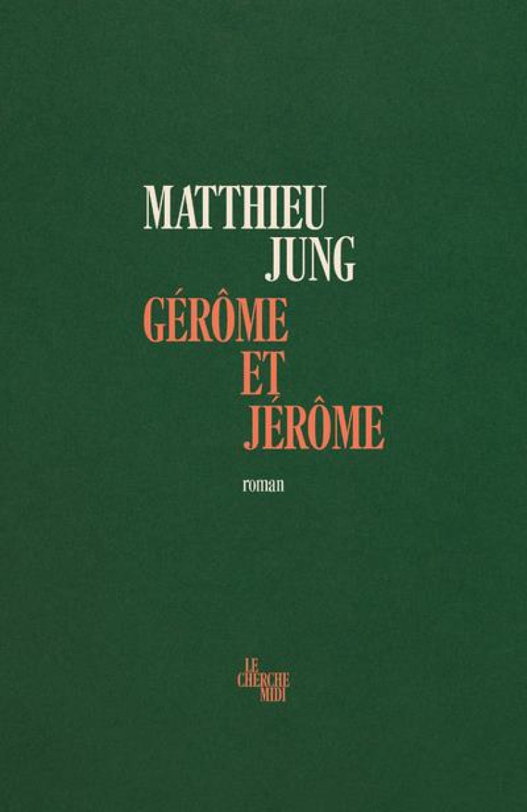 GEROME ET JEROME - JUNG MATTHIEU - LE CHERCHE MIDI