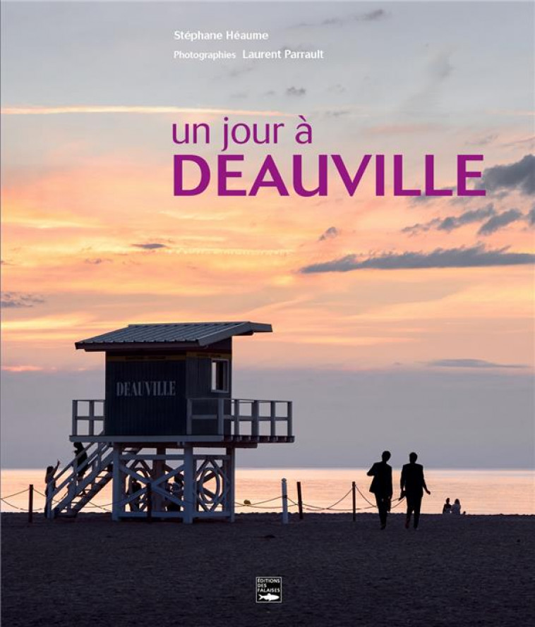 UN JOUR A DEAUVILLE - PARRAULT/HEAUME - DES FALAISES