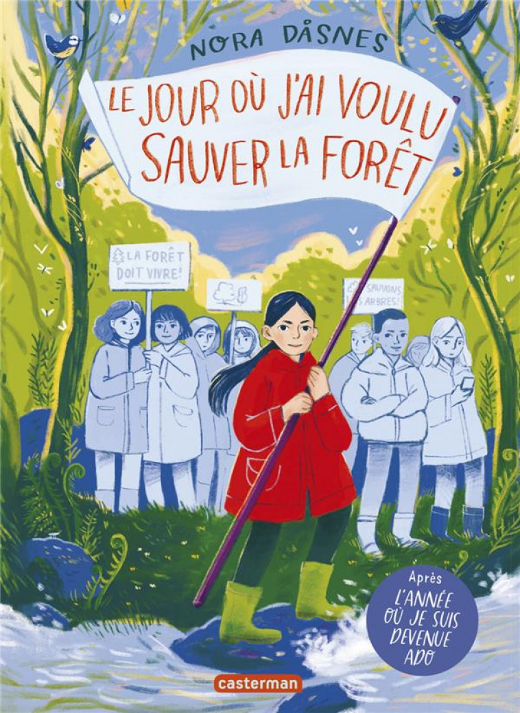 LE JOUR OU J'AI VOULU SAUVER LA FORET - DASNES NORA - CASTERMAN