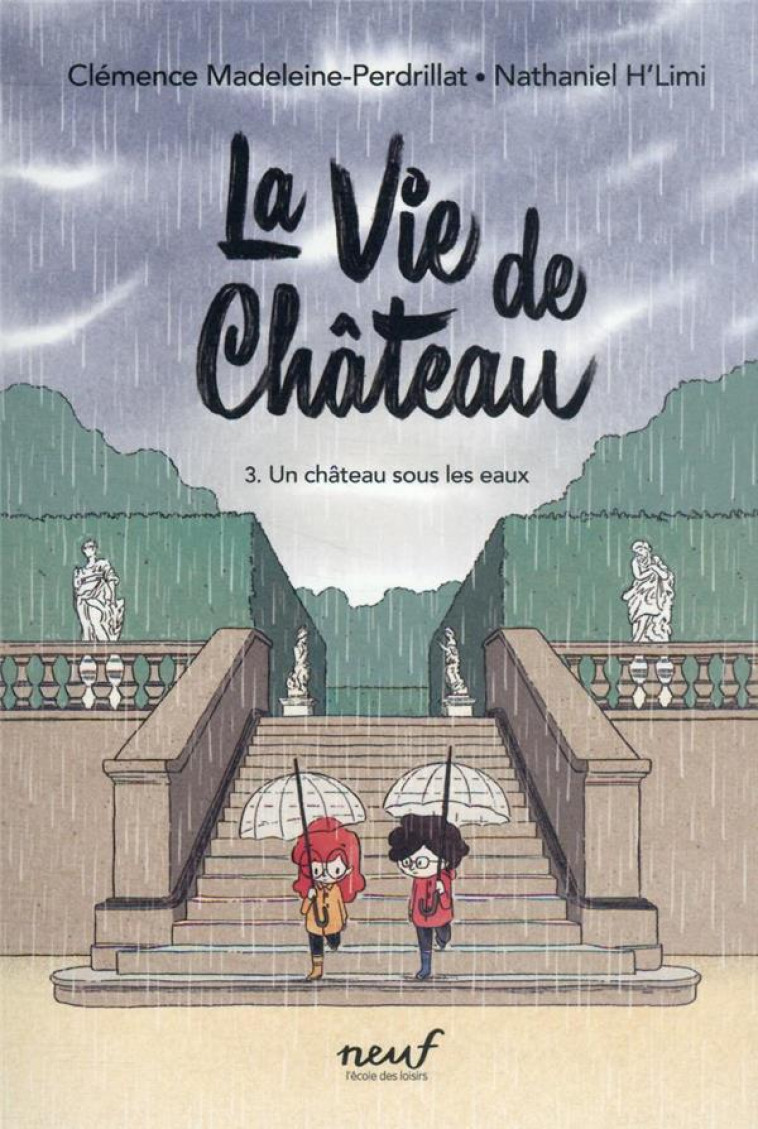 LA VIE DE CHATEAU T.3 : UN CHATEAU SOUS LES EAUX - MADELEINE-PERDRILLAT/H LIMI - EDL