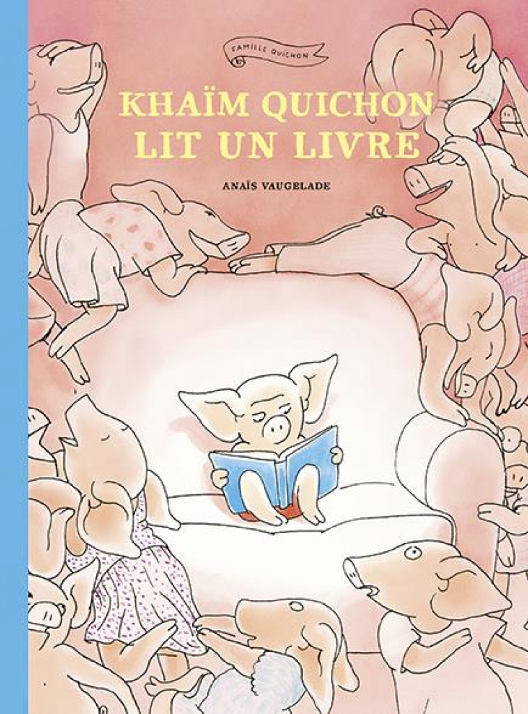 KHAIM QUICHON LIT UN LIVRE - VAUGELADE ANAIS - EDL