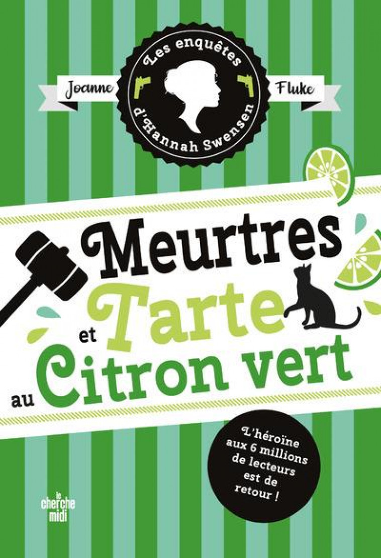 LES ENQUETES D'HANNAH SWENSEN T.8 : MEURTRES ET TARTE AU CITRON VERT - FLUKE JOANNE - LE CHERCHE MIDI