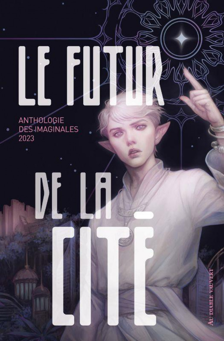 LE FUTUR DE LA CITE : ANTHOLOGIE DES IMAGINALES 2023 - COLLECTIF - DIABLE VAUVERT