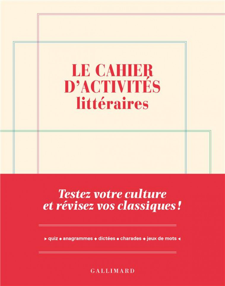 LE CAHIER D'ACTIVITES LITTERAIRES - TESTEZ VOTRE CULTURE ET REVISEZ VOS CLASSIQUES ! - CZERCZUK YVES - NC