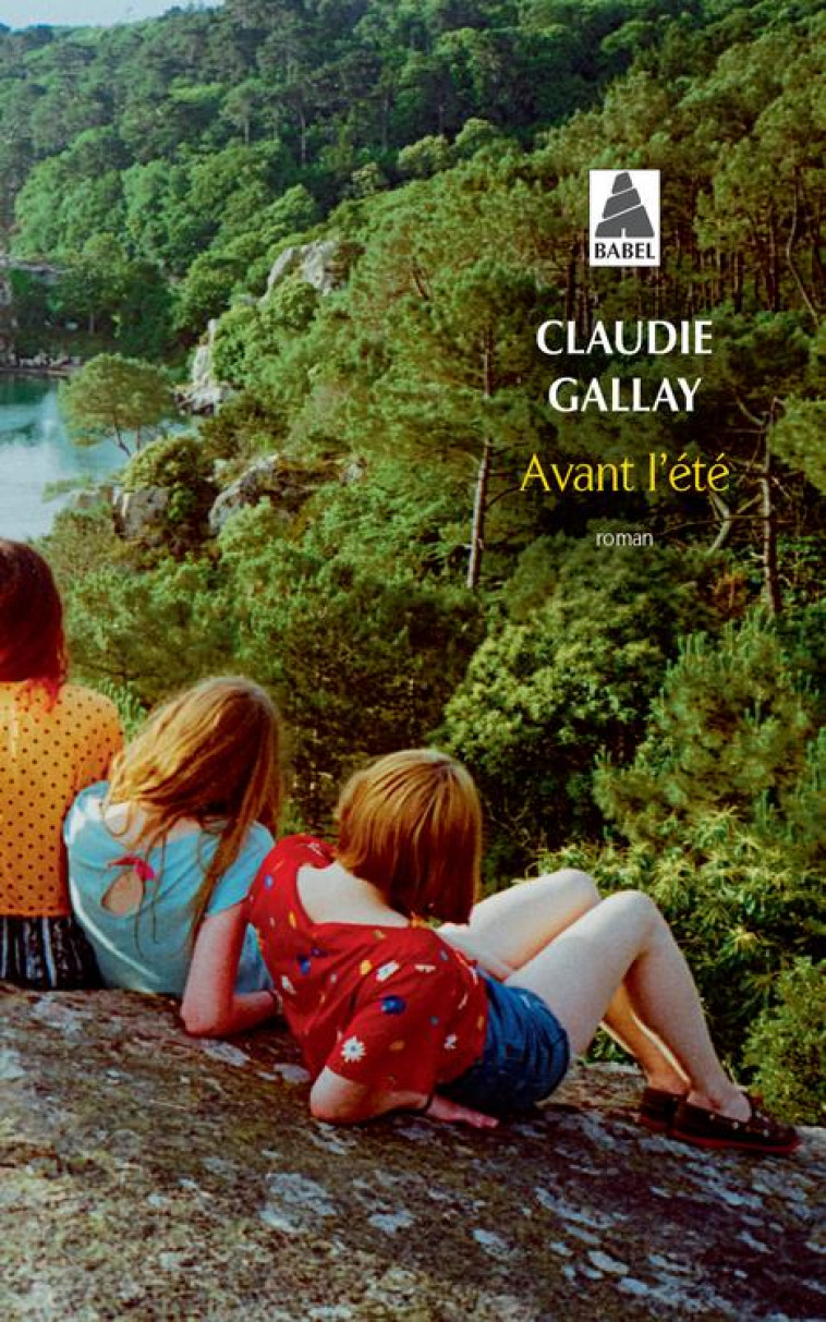 AVANT L'ETE - GALLAY CLAUDIE - ACTES SUD