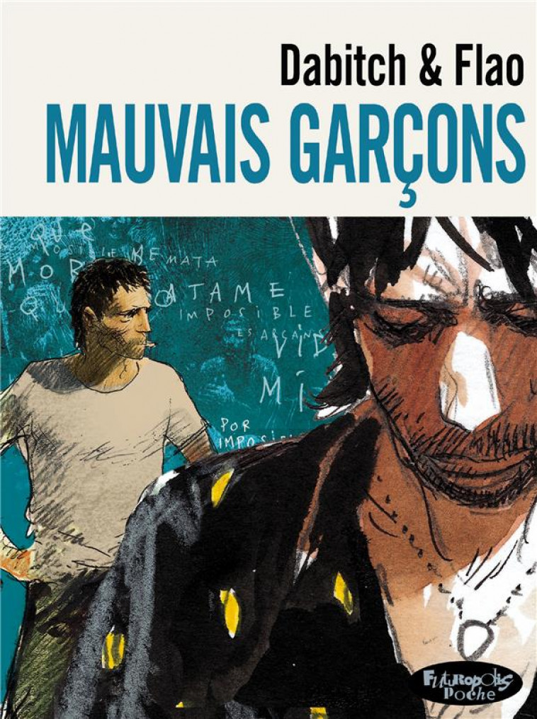 MAUVAIS GARCONS - DABITCH/FLAO - GALLISOL