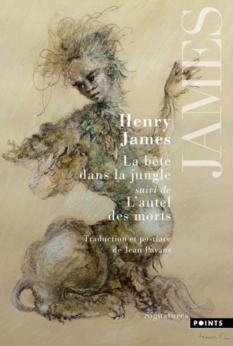 LA BETE DANS LA JUNGLE. SUIVI DE L'AUTEL DES MORTS - JAMES HENRY - POINTS