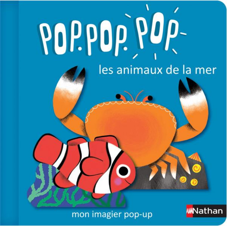 POP POP POP: MON IMAGIER POP-UP LES ANIMAUX DE LA MER - COSNEAU GERALDINE - CLE INTERNAT