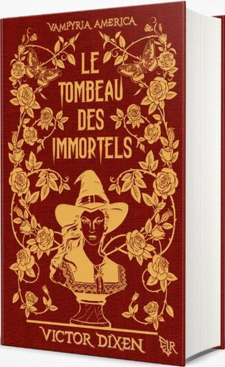 VAMPYRIA AMERICA - LIVRE 1 LE TOMBEAU DES IMMORTELS - EDITION COLLECTOR - DIXEN VICTOR - ROBERT LAFFONT