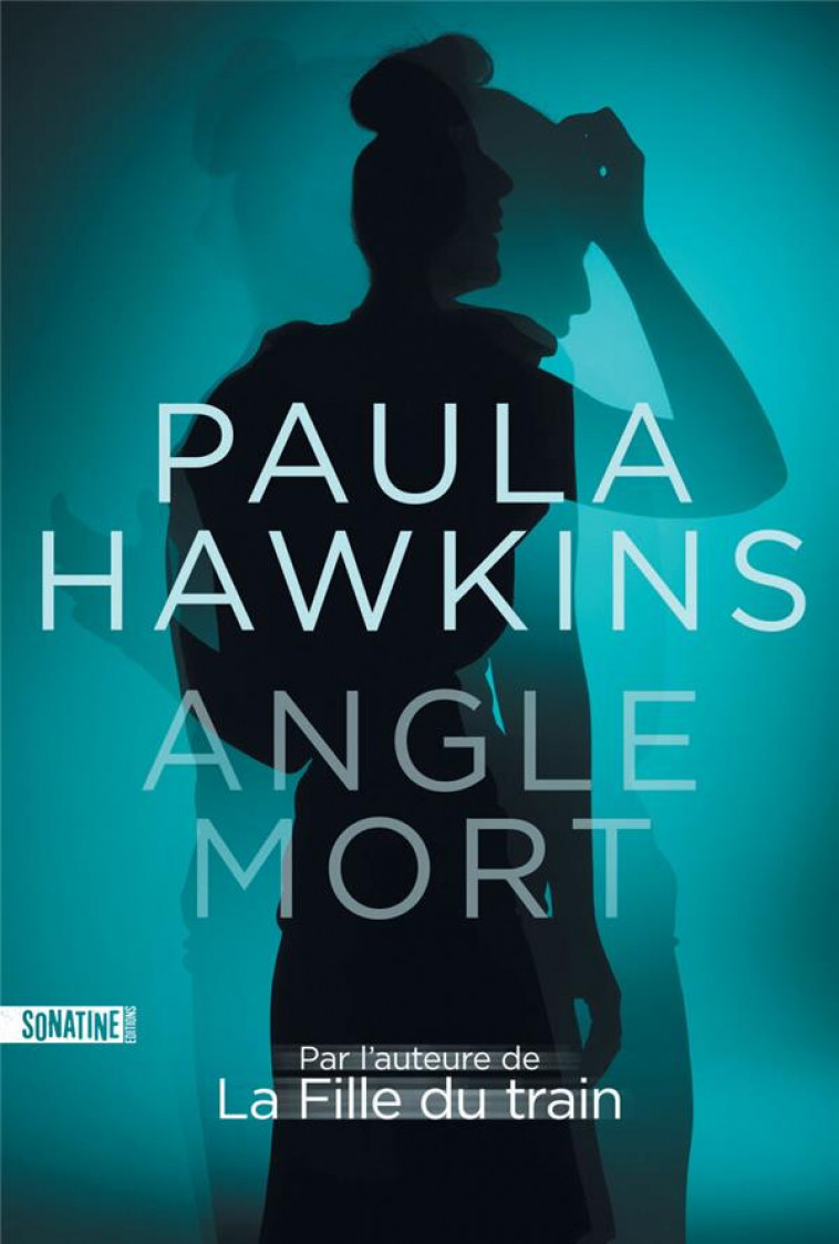 ANGLE MORT - HAWKINS PAULA - SONATINE