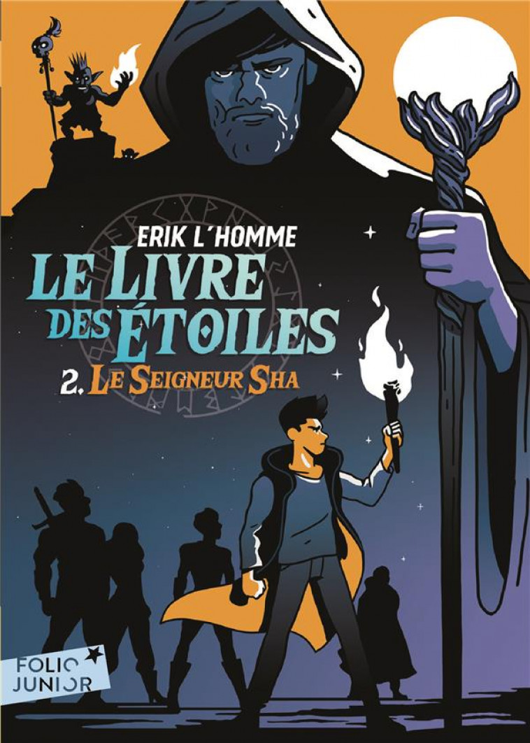 LE LIVRE DES ETOILES - VOL02 - LE SEIGNEUR SHA - L'HOMME ERIK - GALLIMARD