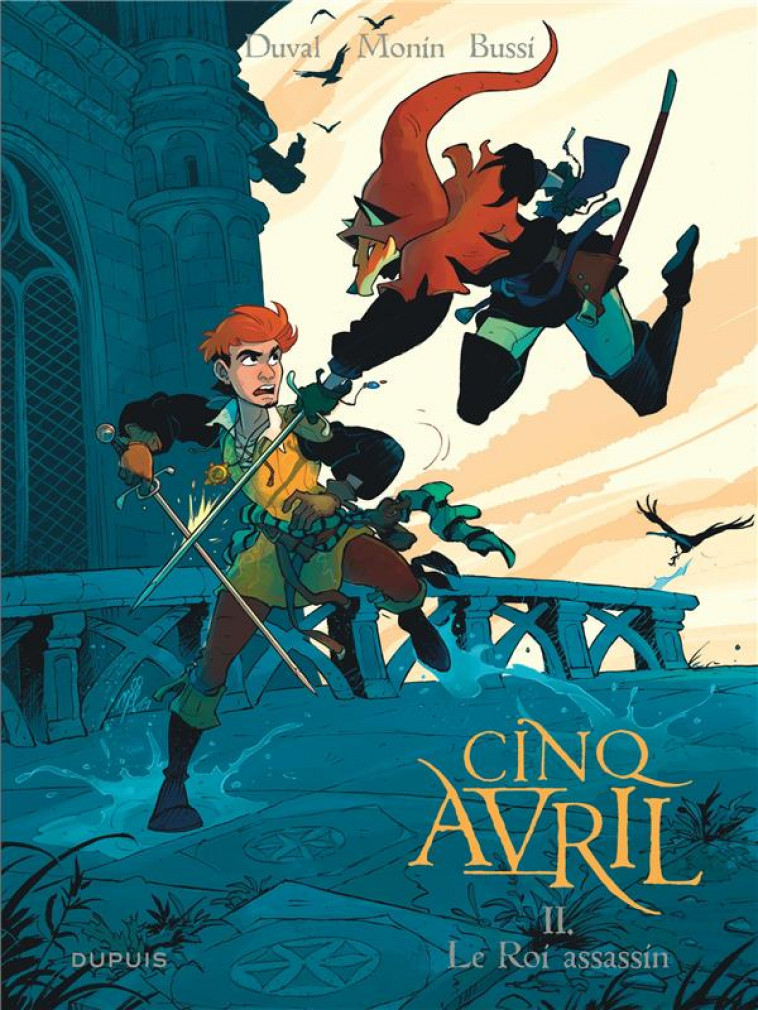 CINQ AVRIL TOME 2 LE ROI ASSASSIN - DUVAL FRED/MONIN NOE - DUPUIS