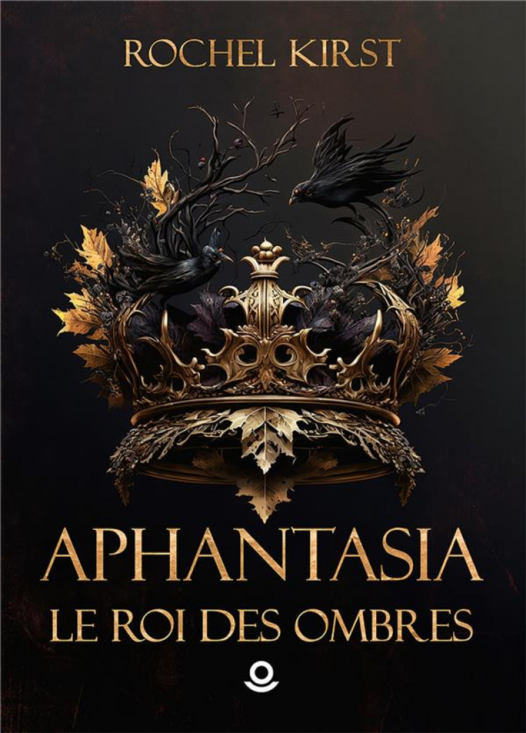 APHANTASIA T.2 : LE ROI DES OMBRES - KIRST, ROCHEL - BLACKLEPHANT