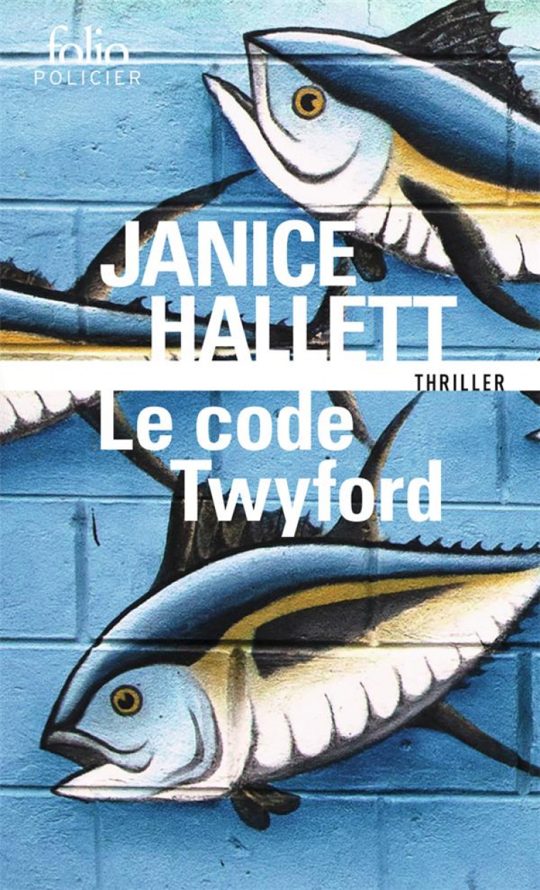 LE CODE TWYFORD - HALLETT JANICE - GALLIMARD