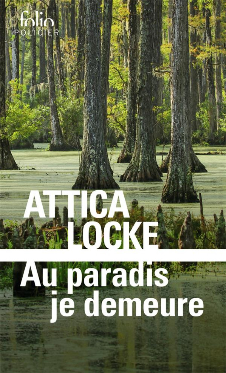 AU PARADIS JE DEMEURE - UNE ENQUETE DU RANGER DARREN MATHEWS - LOCKE ATTICA - GALLIMARD