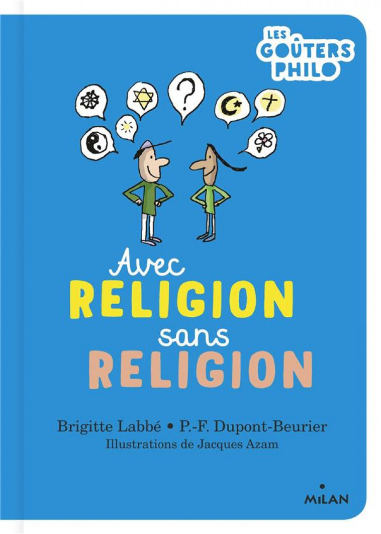 AVEC RELIGION, SANS RELIGION - LABBE/DUPONT-BEURIER - MILAN